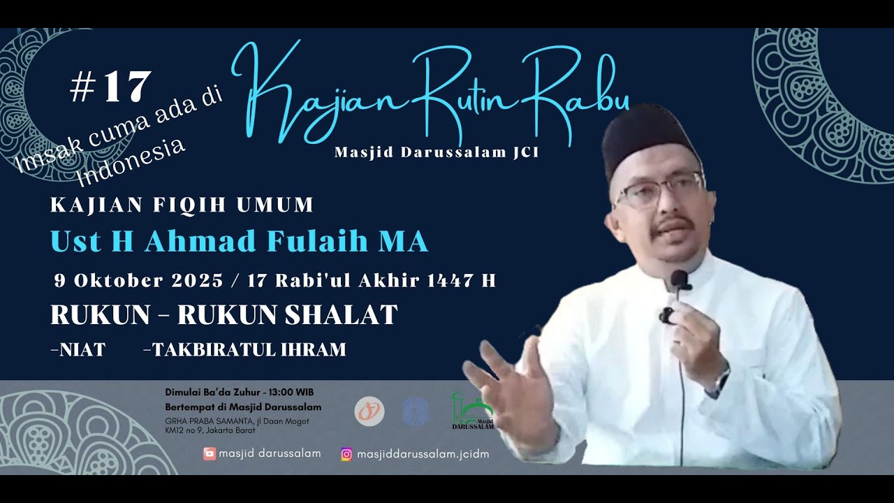 Fiqih Umum #17 Ust H Ahmad Fulaih MA Masjid Darussalam JCI 09102025