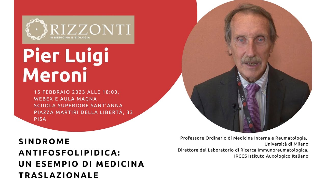 Orizzonti in medicina e biologia: PierLuigi Meroni, docente di Medicina Interna Università di Milano