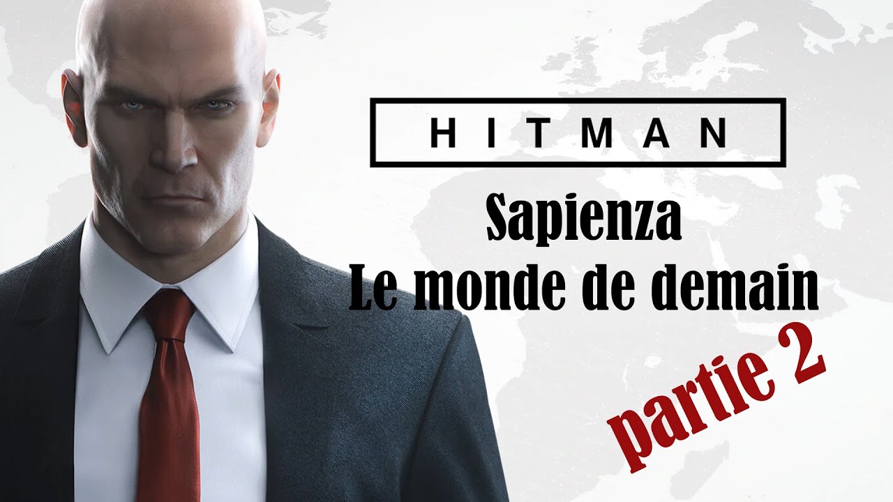 Hitman : Tous les défis / All chall de Sapienza, le monde de demain (2/2)