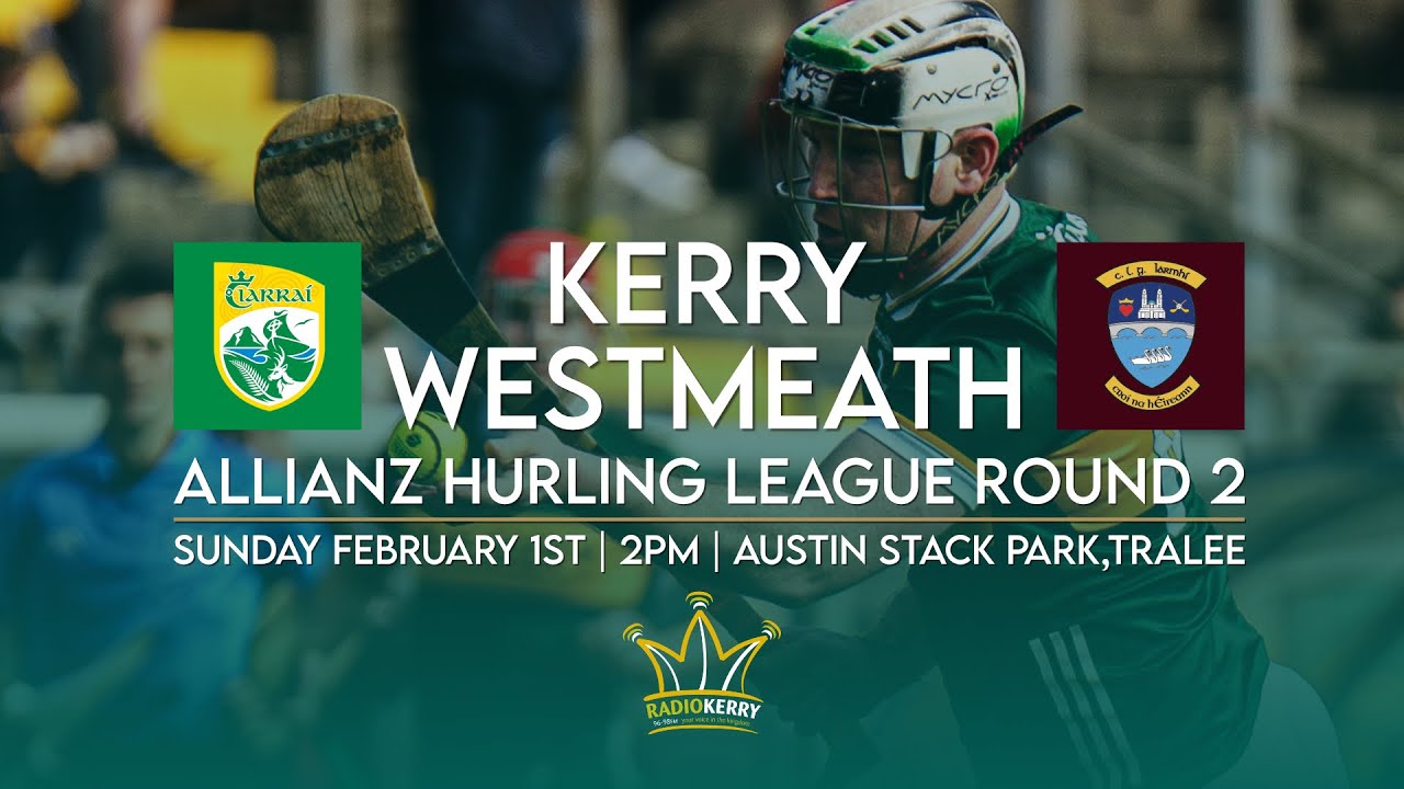 Kerry v Westmeath | Allianz Hurling League Round 2