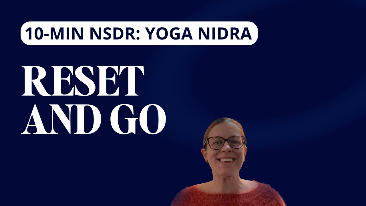 10-Minute Yoga Nidra to Reset and Regain Energy | NSDR for Mental Clarity