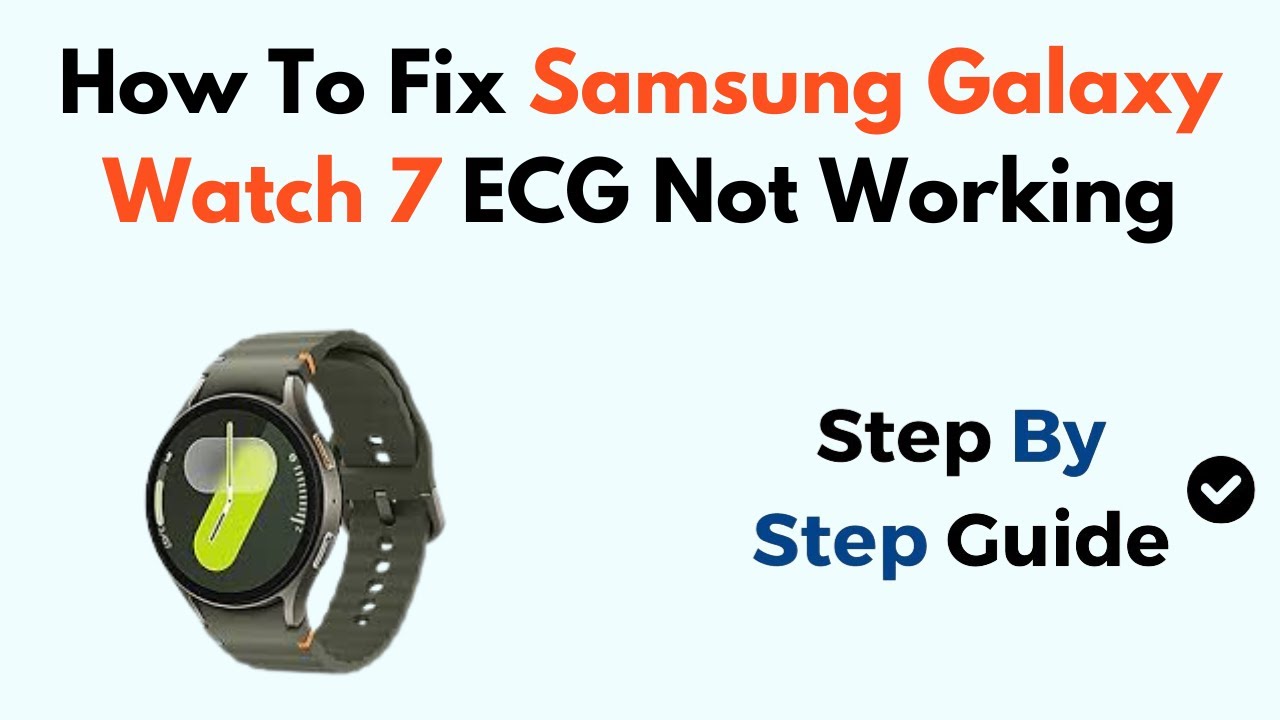 Как исправить неработающий ЭКГ на Samsung Galaxy Watch 7