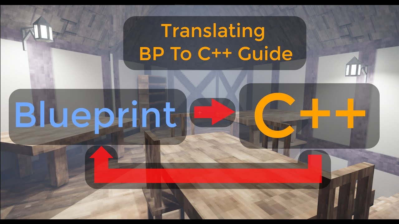 How to translate BP to C++ complete guide -- How to convert blueprint to c++ -- UE C++ Tutorial