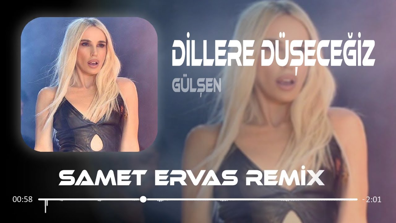 Gülşen - Dillere Düşeceğiz ( Samet Ervas Remix ) Kör Olayım Yar