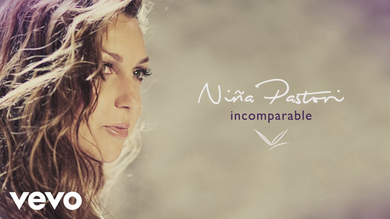 Ni&ntilde;a Pastori - Incomparable (Audio)