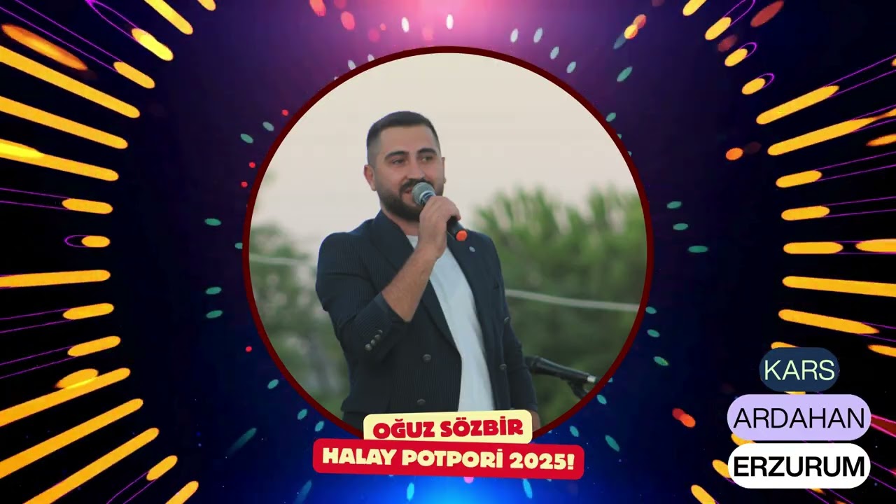 OĞUZ SÖZBİR | KARS ARDAHAN ERZURUM HALAYLARI #2025