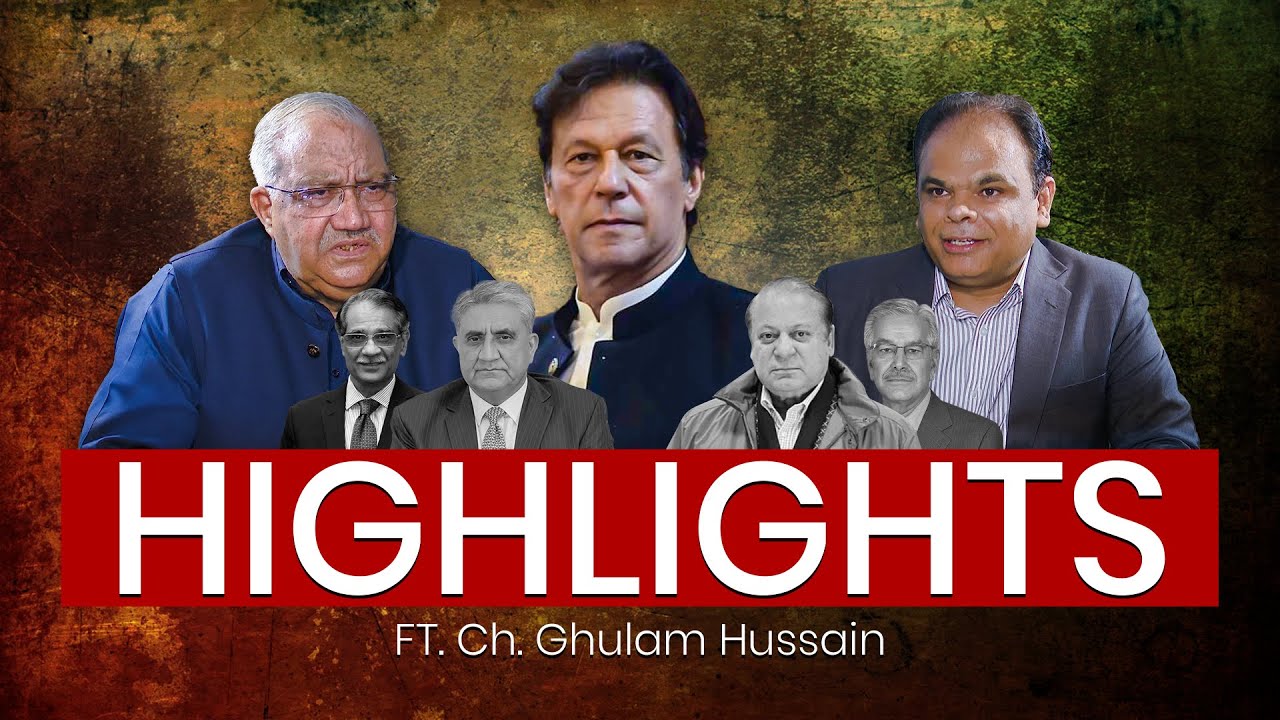 Last Conversation With Imran Khan | Highlights | Ft Chaudhry Ghulam Hussain | Public Digital Podcast