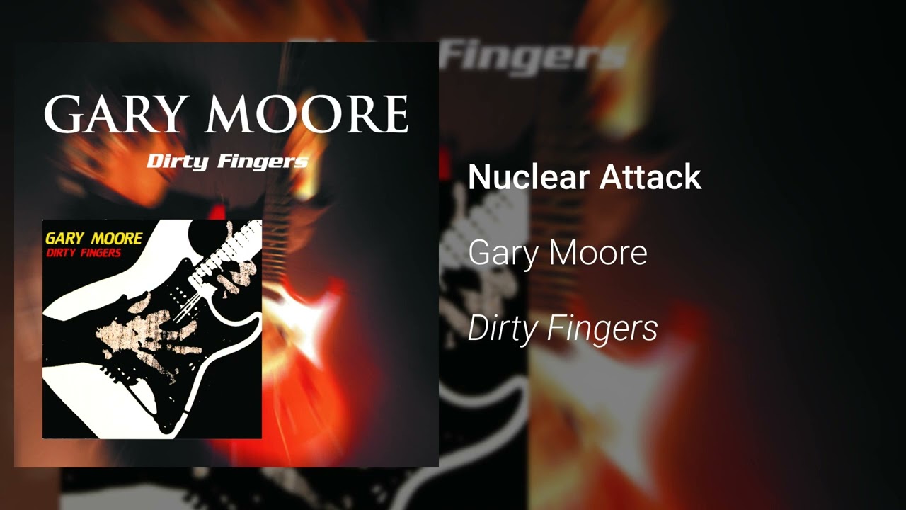 Gary Moore - Nuclear Attack (Official Audio)