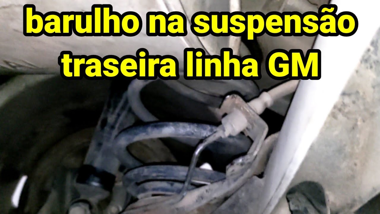 barulho na suspensão traseira linha GM Corsa, celta, Zafira, astra, Meriva Corsa Hatch prisma
