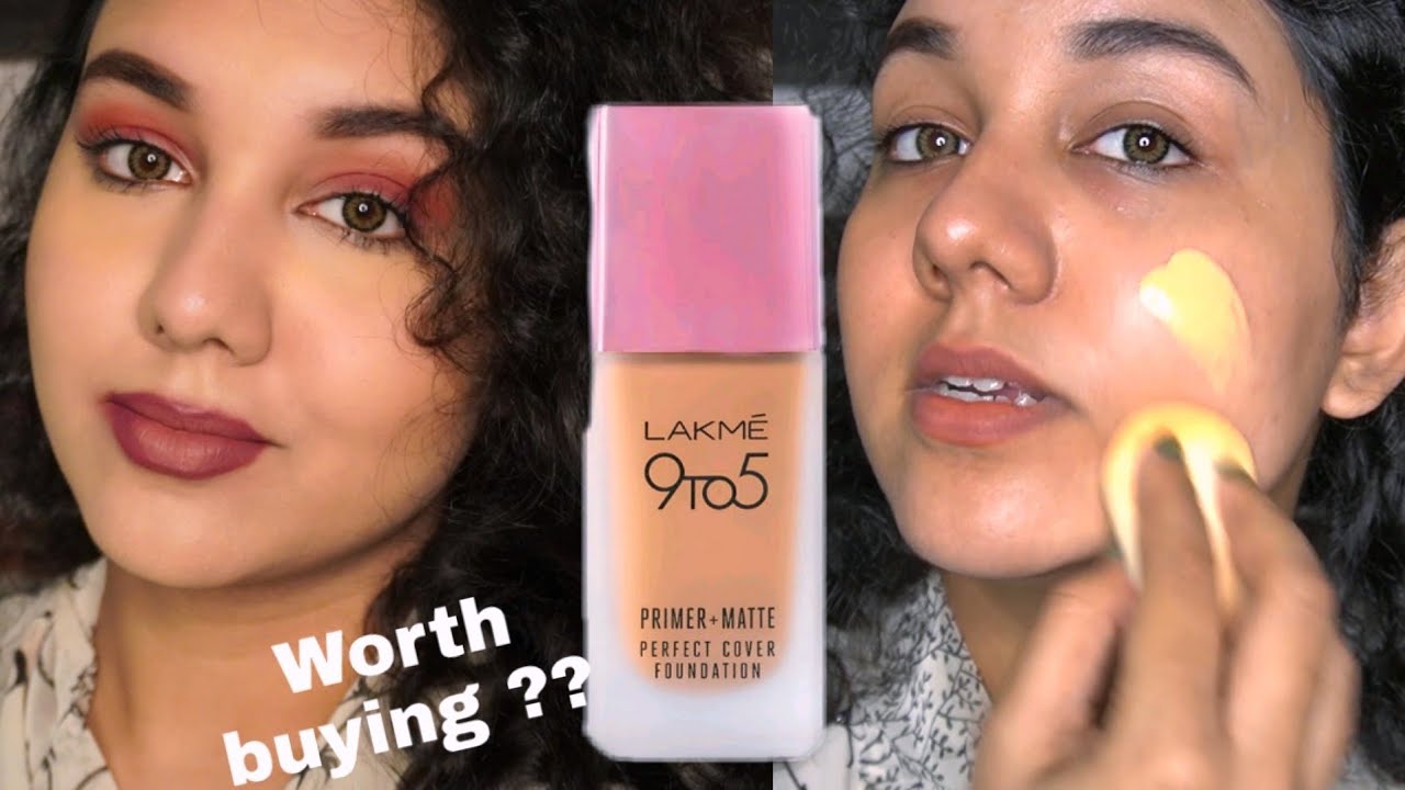 LAKME 9 TO 5 PRIMER + MATTE PERFECT COVER FOUNDATION ( WEAR TEST ) \ Honest Review !!