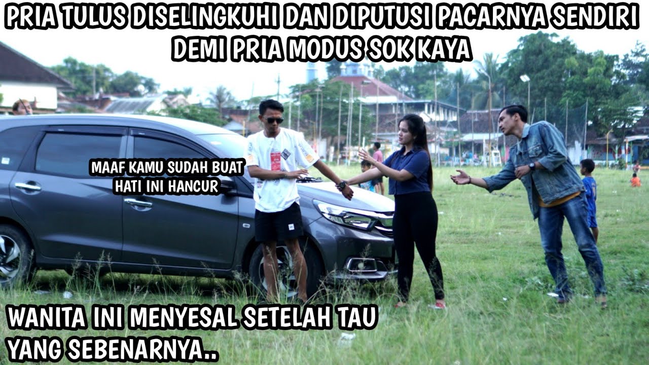 PRIA TULUS DISELINGKUHI DAN DIPUTUSI PACARNYA SENDIRI DEMI PRIA MODUS SOK KAYA,WANITA INI MENYESAL