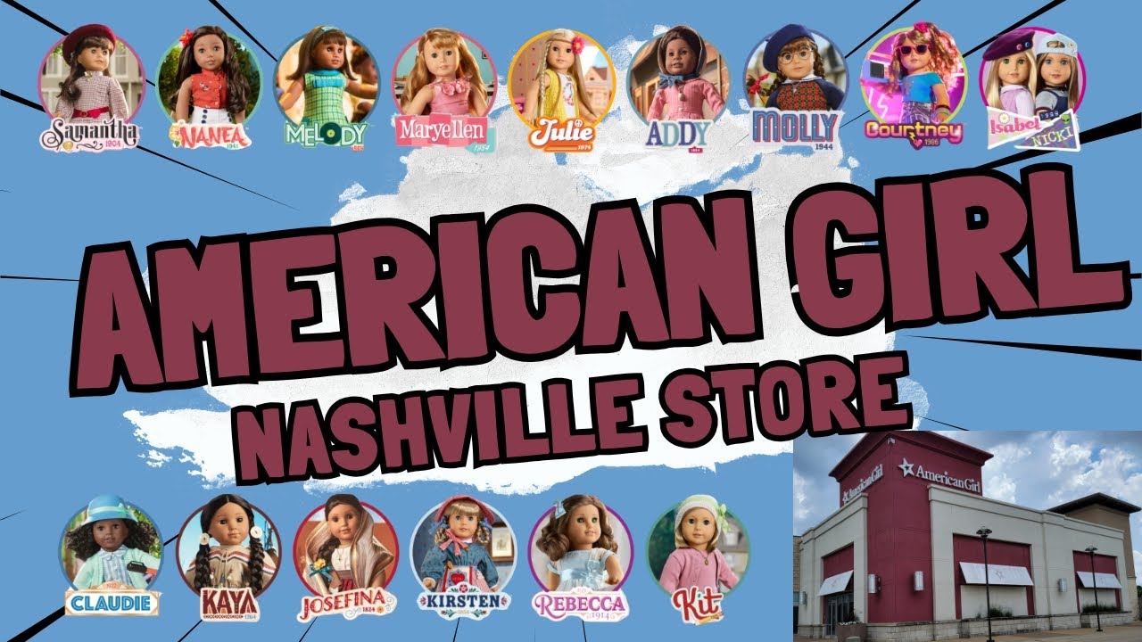 What do I really think of the Nashville American Girl Store? Part 1 Covers Historical Doll Line