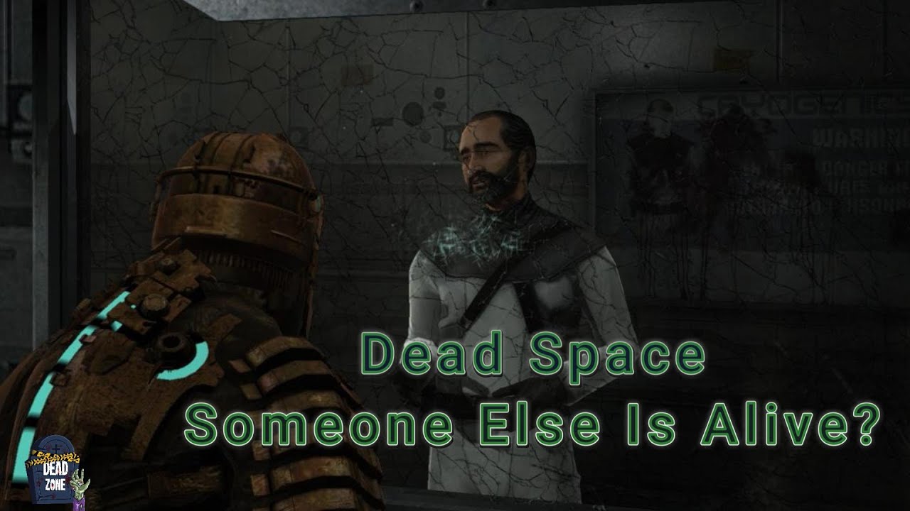 Dead Space: Someone Else Is Alive?