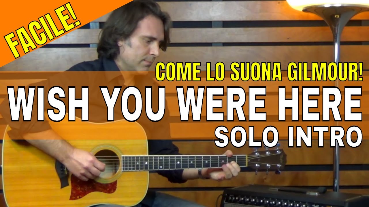 Wish You Were Here Solo Assolo Tutorial Lezione di Chitarra FACILE 2/2