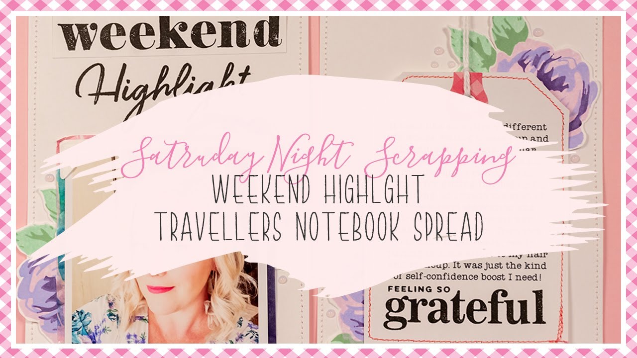 Saturday Night Scrapbooking - Travellers Notebook Spread