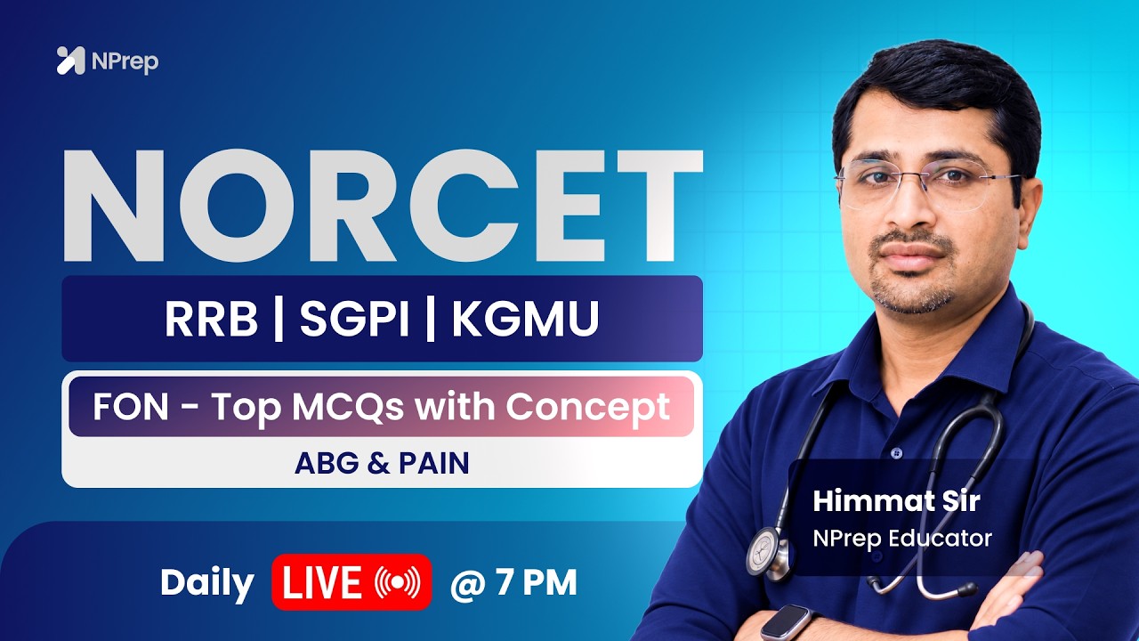 NORCET 11 FON MCQs with Concepts | Fundamental Of nursingl Nursing LIVE | Himmat Sir