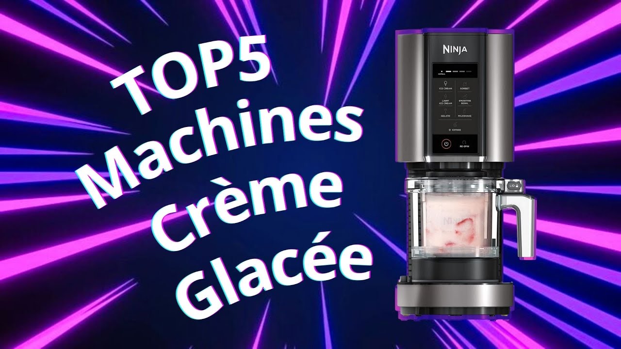 Les 5 Meilleures Machines à Crème Glacée de 2024🍦 | Laquelle choisir ?