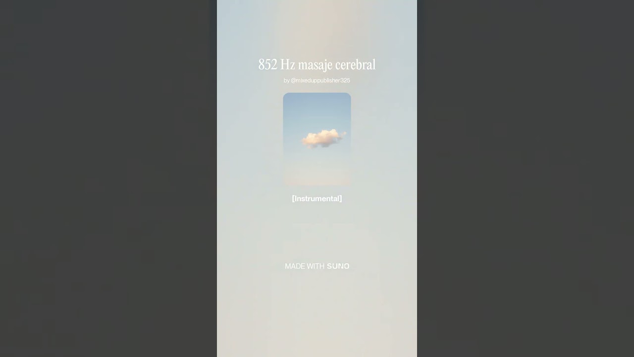 852 Hz Masaje Cerebral · Serenidad Etérea · Música SIN derechos de autor