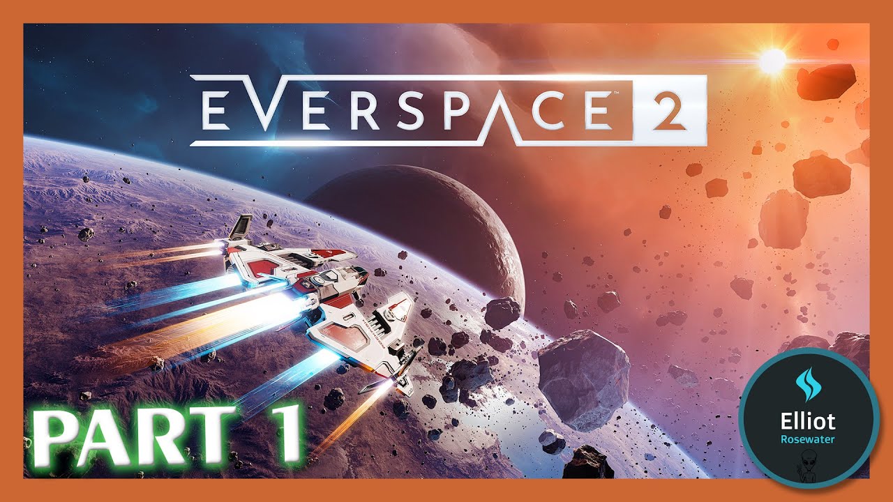 Everspace 2 - full walkthrough: Part 1a