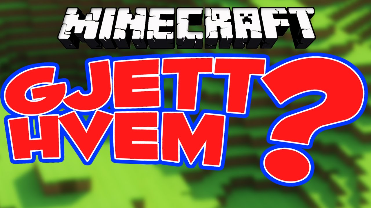 GJETT HVEM? - Norsk Minecraft