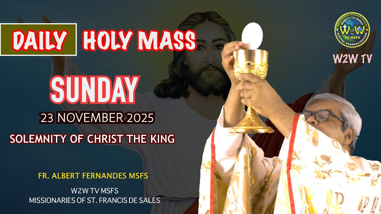 SUNDAY HOLY MASS | CHRIST THE KING | 23 NOVEMBER 2025 by Fr Albert MSFS #holymasstoday