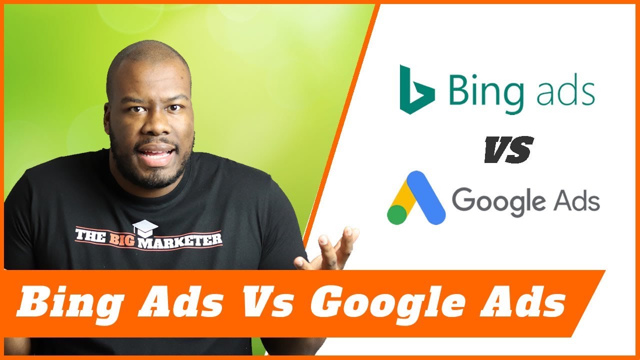 Bing Ads Vs Google Ads (AdWords) Pros and Cons in 2019