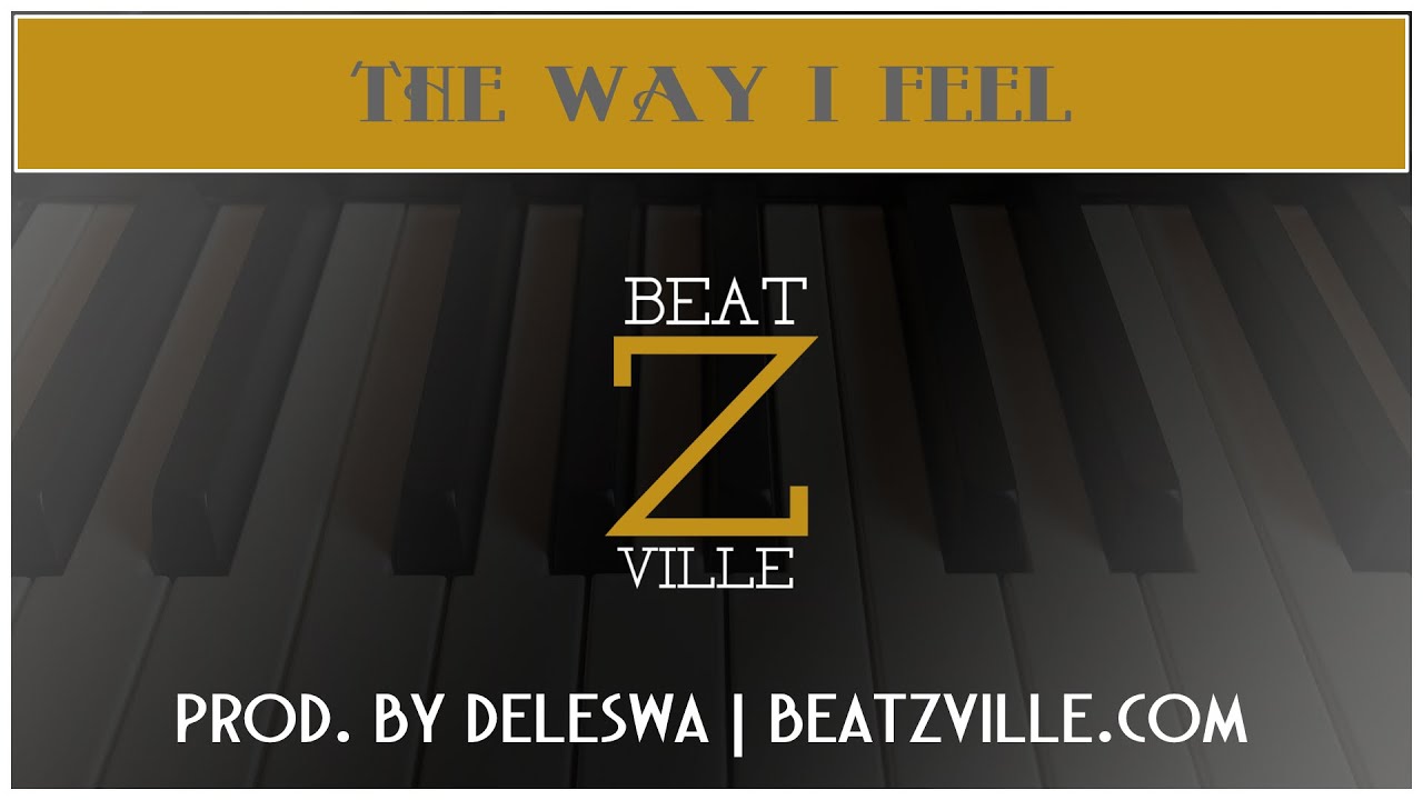 THE WAY I FEEL | Smooth Reflective RnB Beat | Beatzville | Deleswa Productions