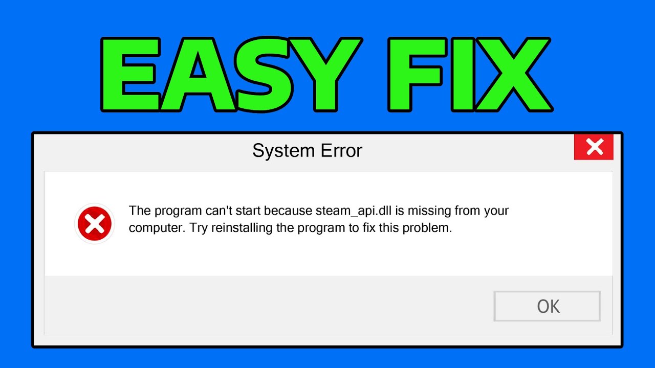 How To Fix STEAM_API.dll Missing Error in Windows
