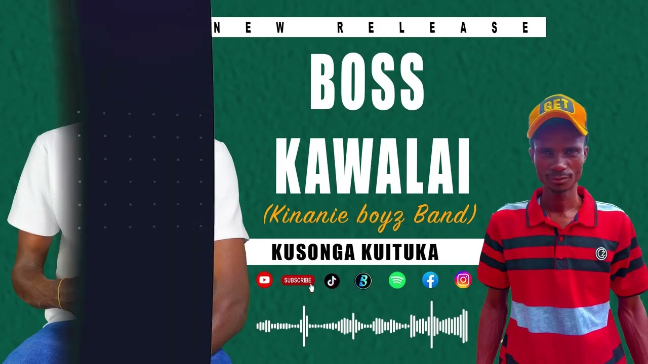 KUSONGA KUITUKA -BOSS KAWALAI  OFFICIAL AUDIO  - 0798829347