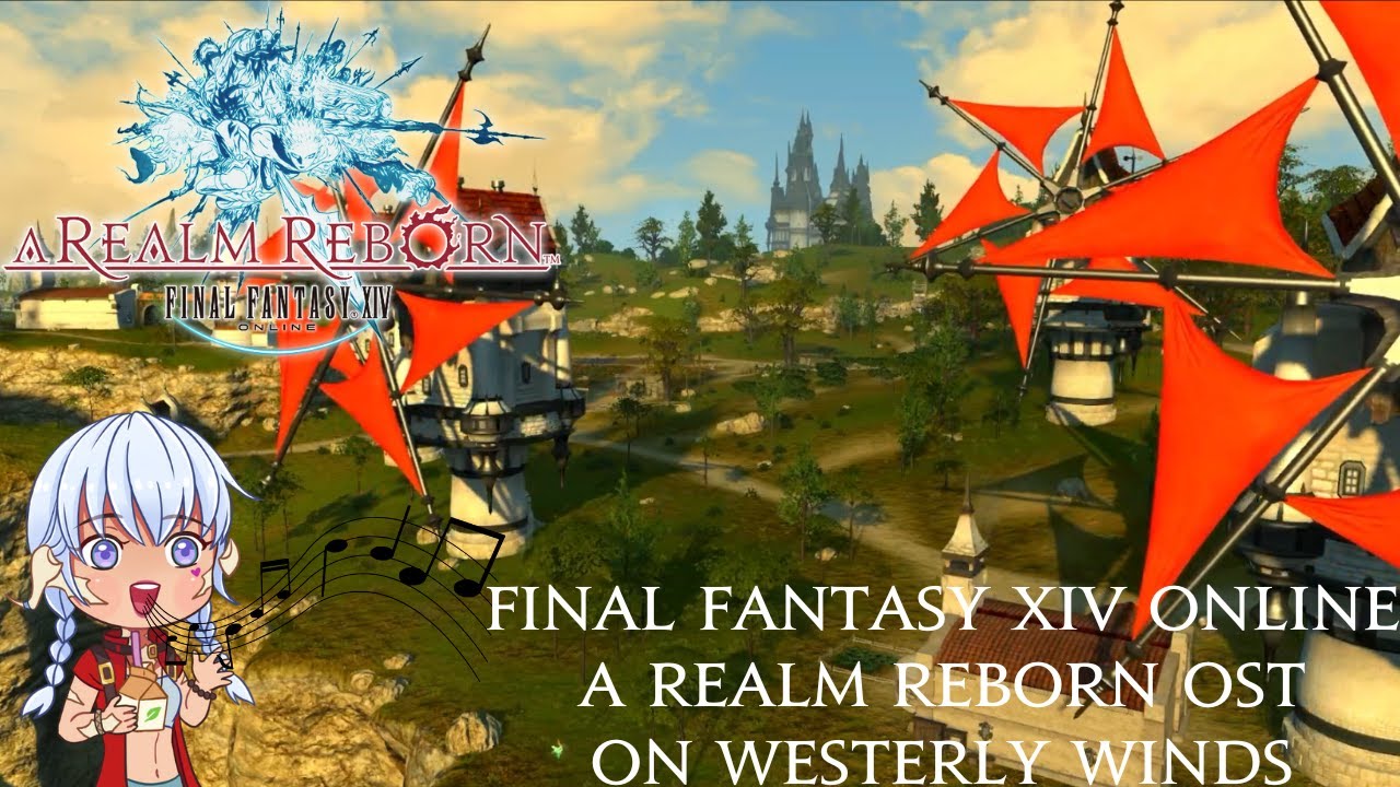 Final Fantasy XIV: A Realm Reborn - On Westerly Winds 1 Hour OST