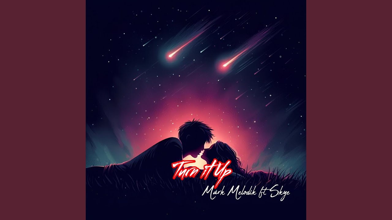 Turn it up (feat. Skye)