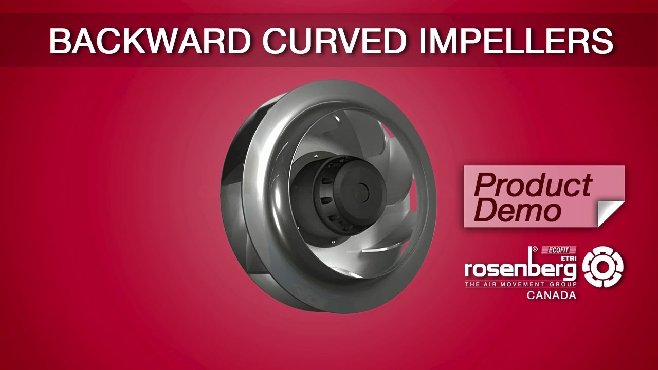 Backward Curved Fans  /Rosenberg Fans Canada