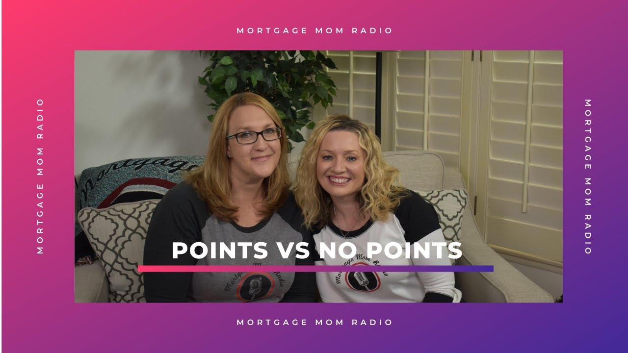 MortgageMomRadio: Points vs No Points