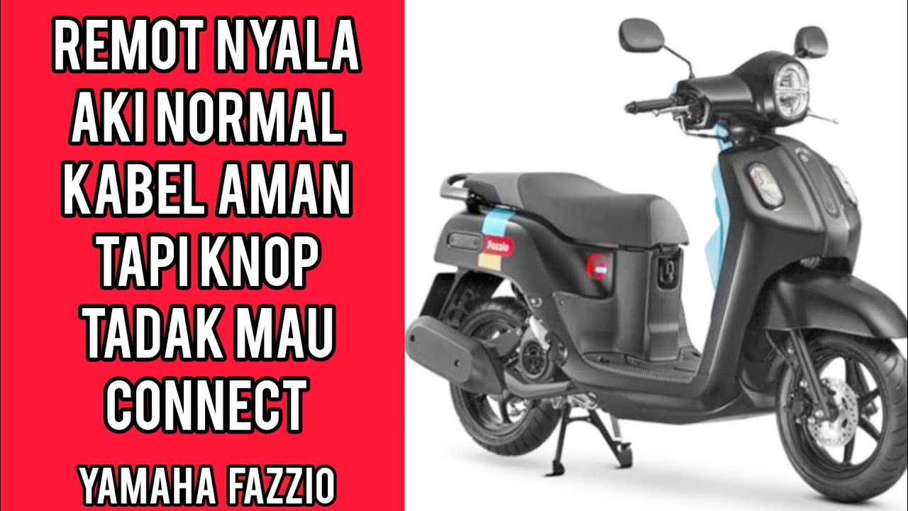 Penyebab remot motor fazzio tidak berfungsi