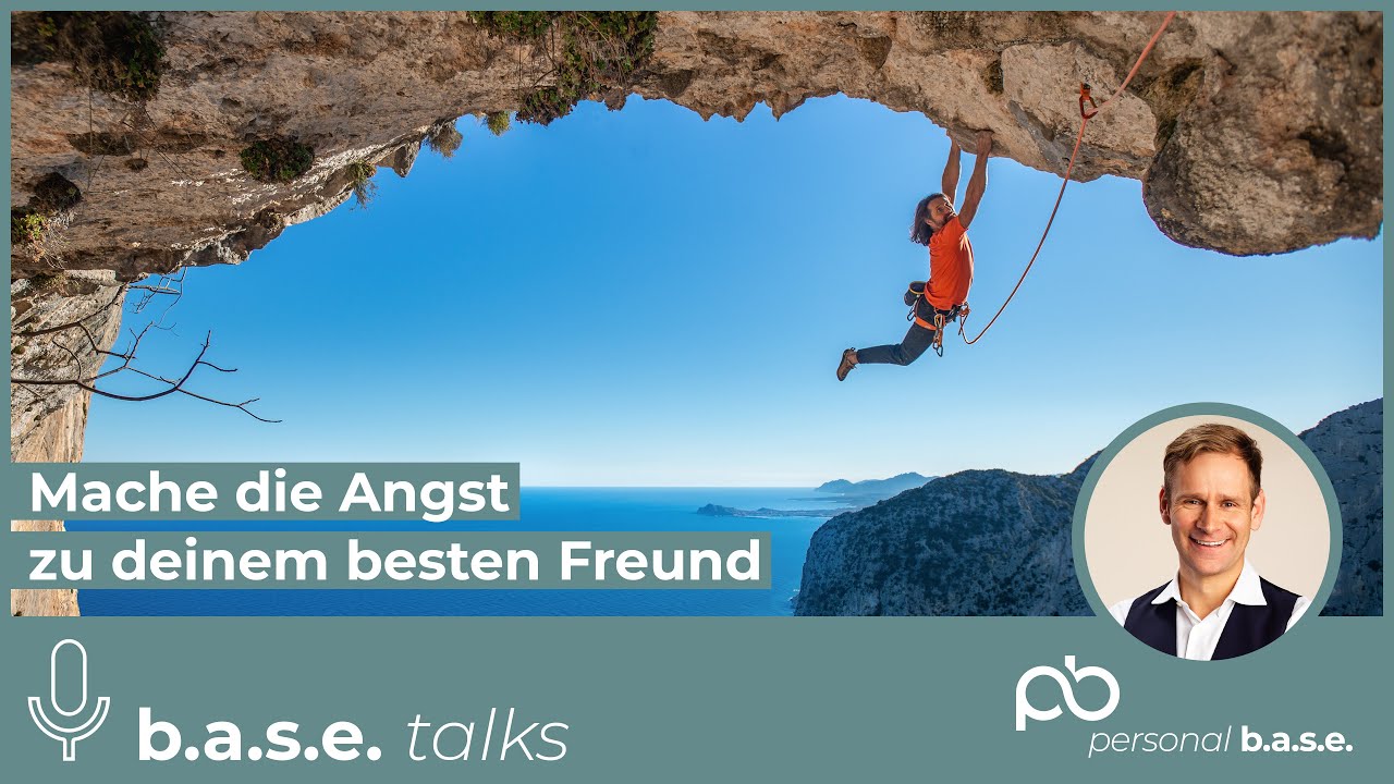 #43 Mache die Angst zu deinem Freund: Alexander Huber über Risiko, Resilienz & Berge | the b.a.s.e.