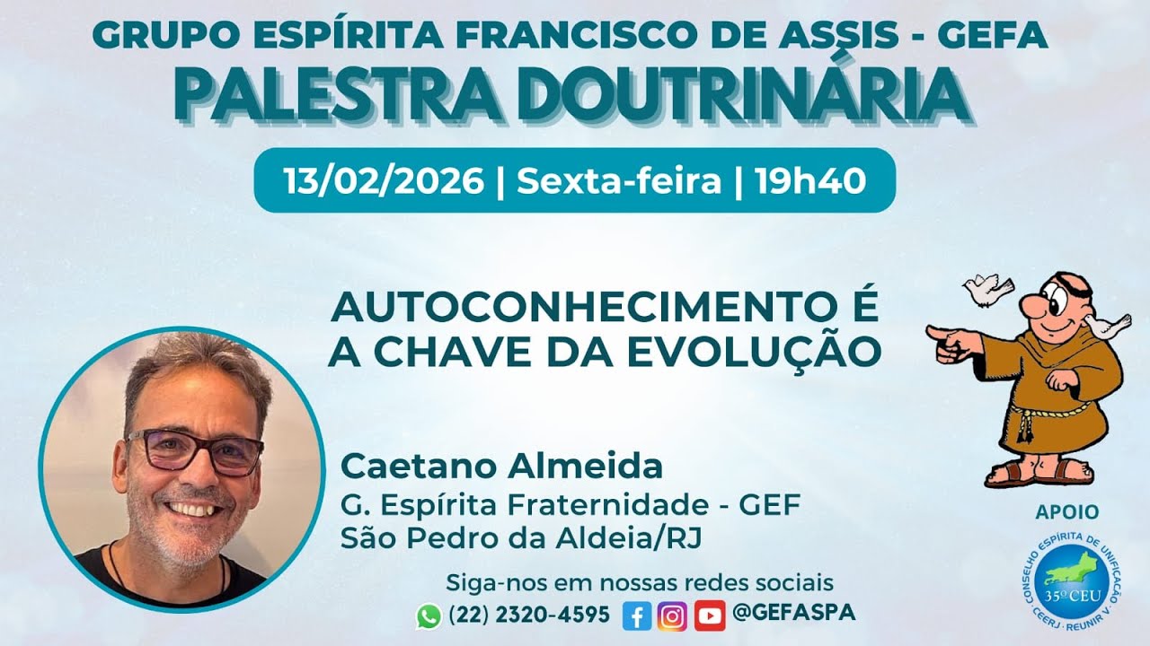 Autoconhecimento é a Chave da Evolução - Caetano Almeida - G. E. Fraternidade (S. P. Aldeia/RJ) 📱