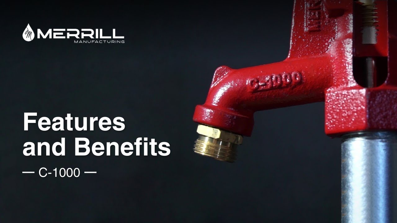 Merrill C-1000 Yard Hydrant Features and Benefits