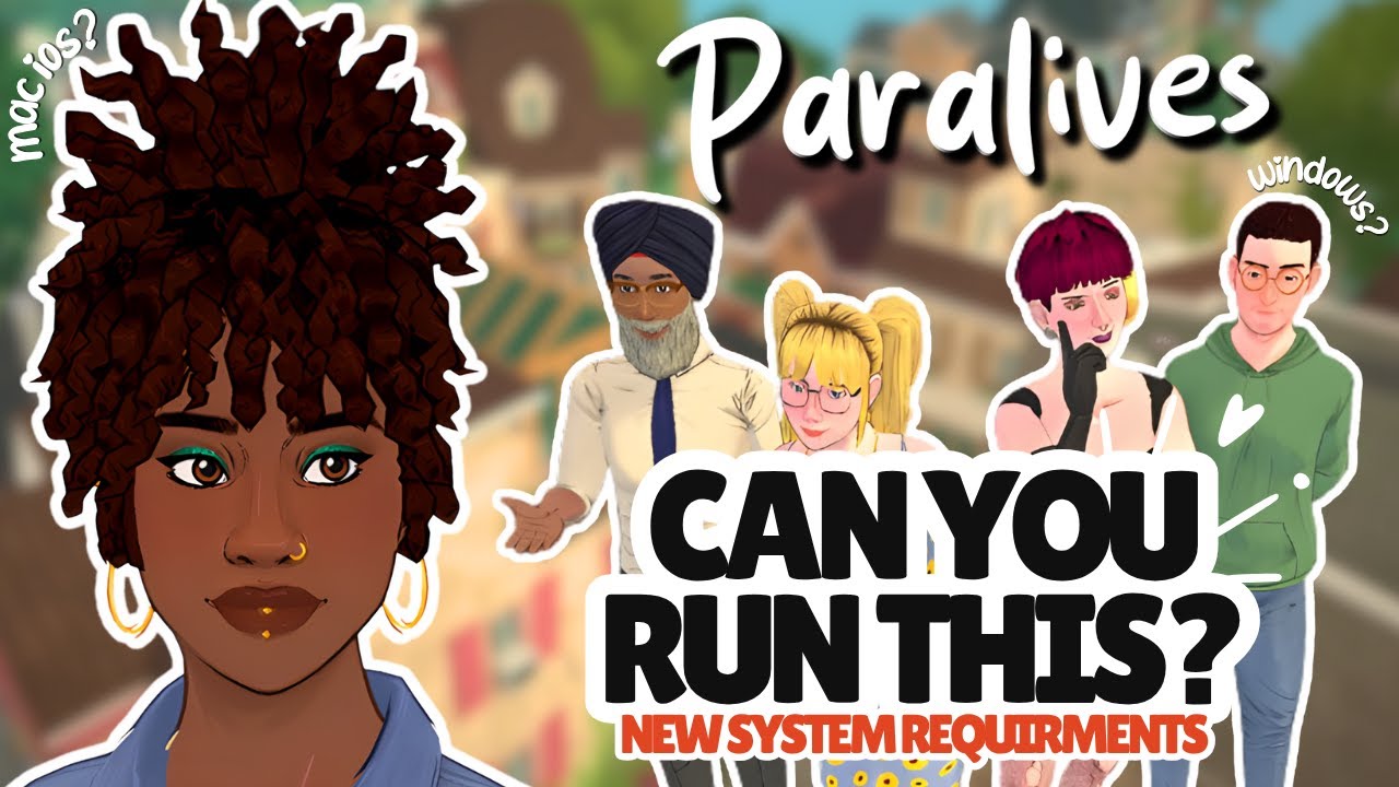 Paralives Early Access:  NEW System Requirements & Updated Steam Page! (windows pc & mac ios)