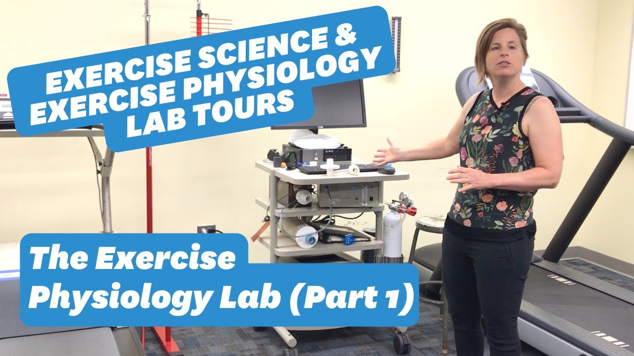 The Exercise Physiology Lab (Part 1)