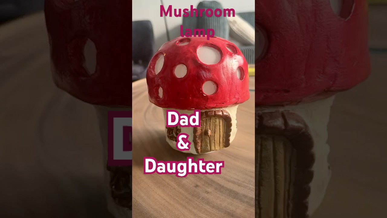 My daughter and I making a lamp on smurfs&rsquo; mushroom house.