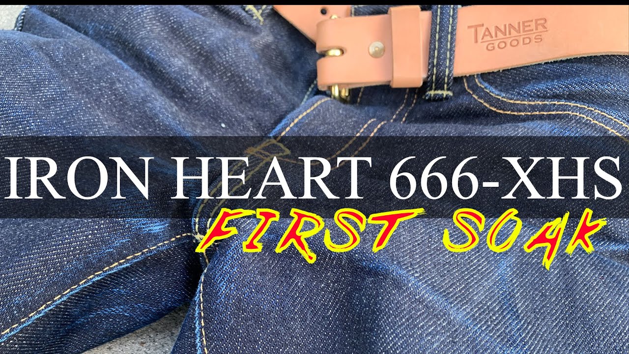 Iron Heart 666-XHS - First Soak! | 25oz Super Extra Heavy Selvedge Denim
