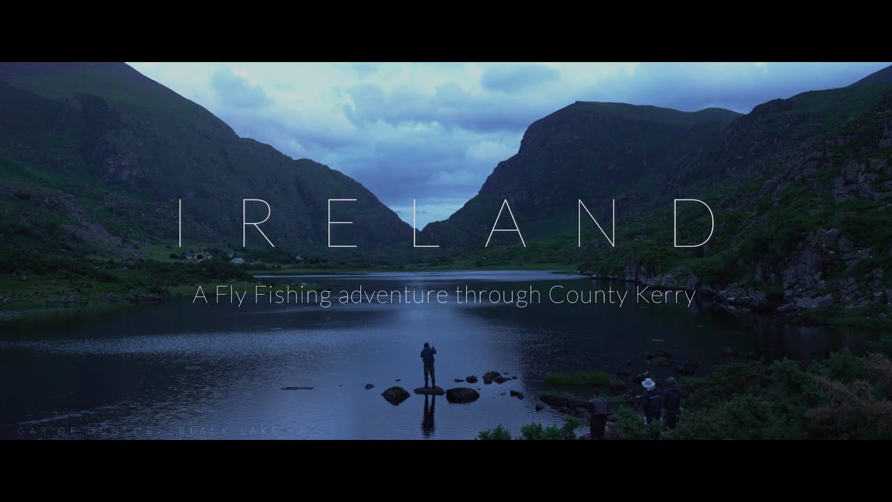 Ireland -  A Fly Fishing adventure through County Kerry in 4K