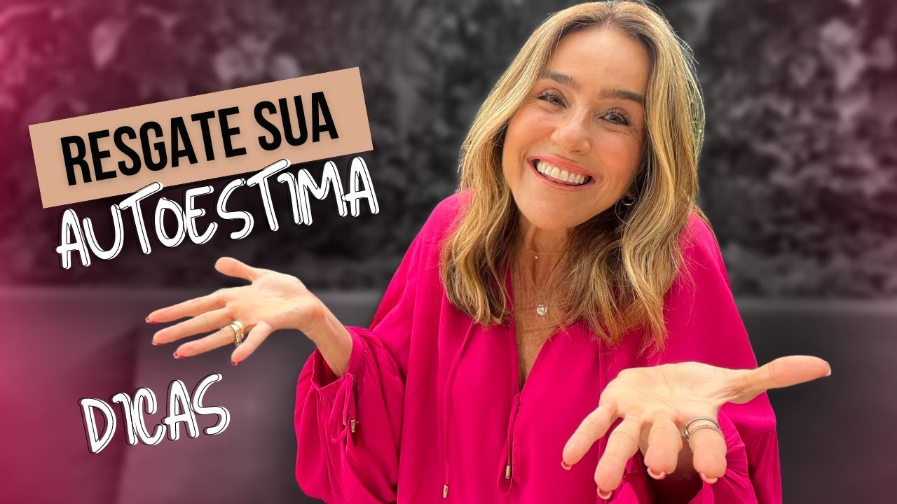 Dicas para resgatar sua autoestima