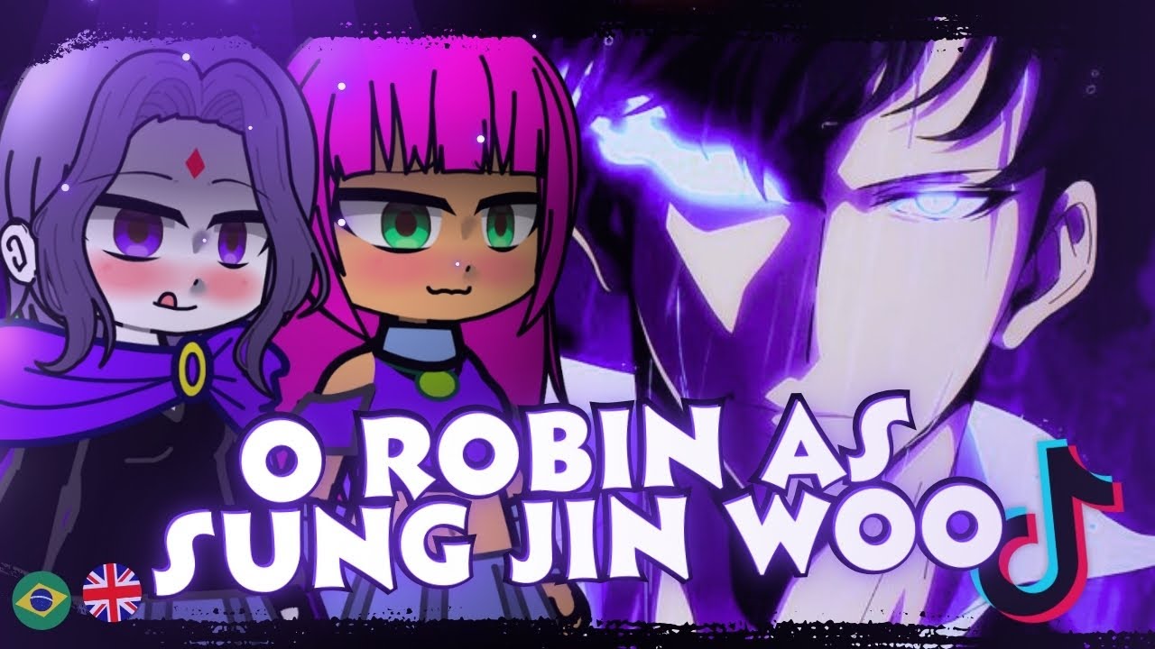 🇺🇸/🇧🇷 Teen Titans Go React to Robin As Sung Jin Woo (Solo Leveling) &ndash; Gacha React l