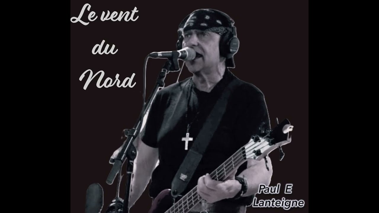 Le vent du Nord Paul E Lanteigne