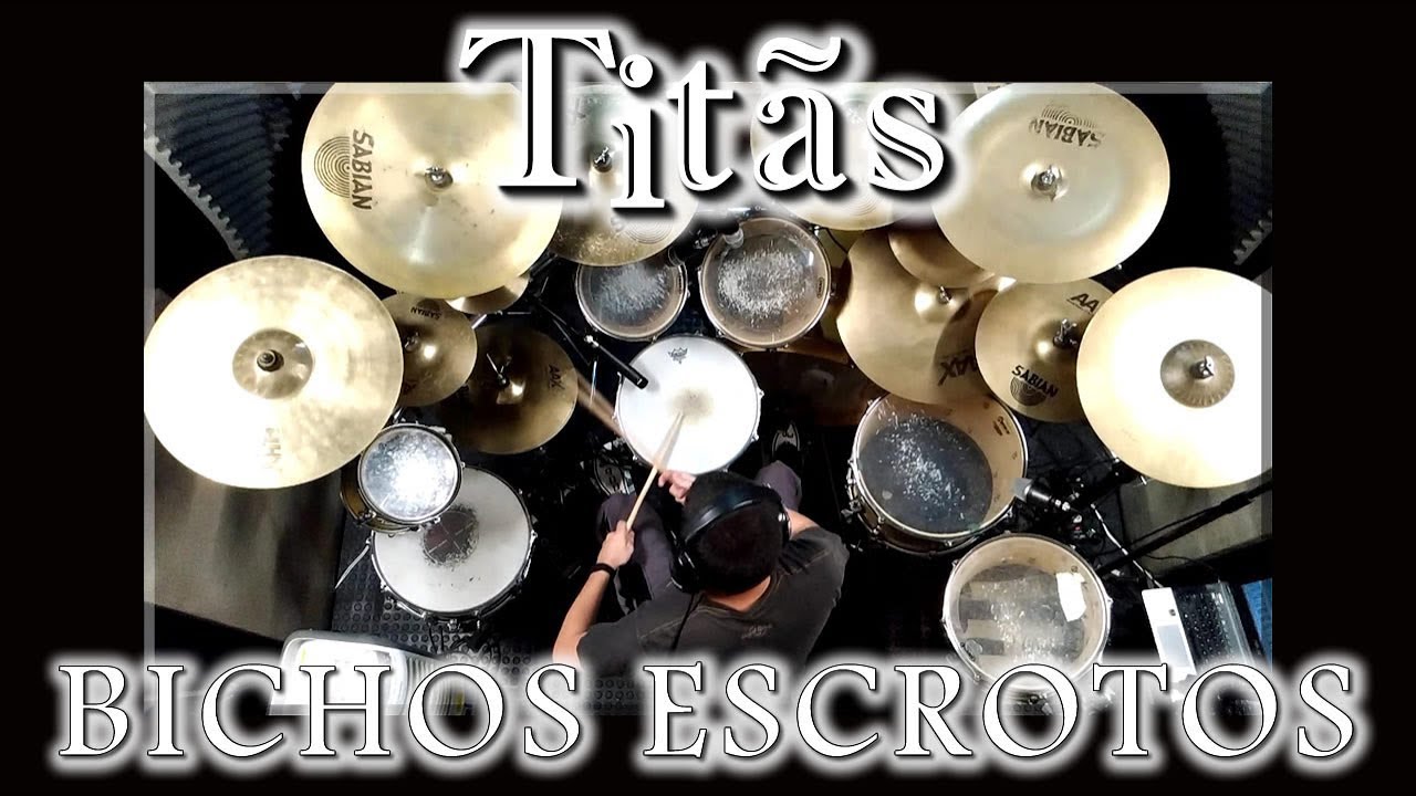 Titãs - Bichos escrotos (drum cover)