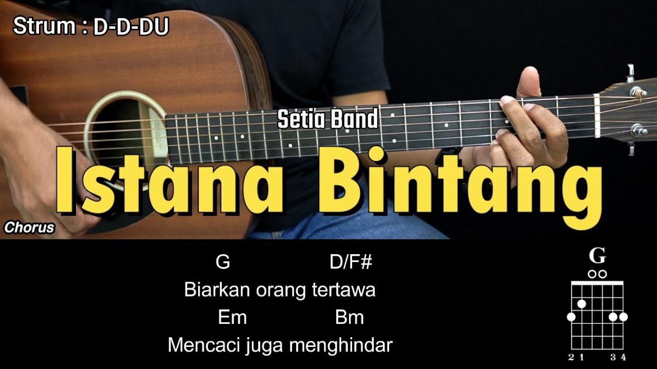 Istana Bintang - Setia Band | Tutorial Chord Gitar Mudah dan Lirik
