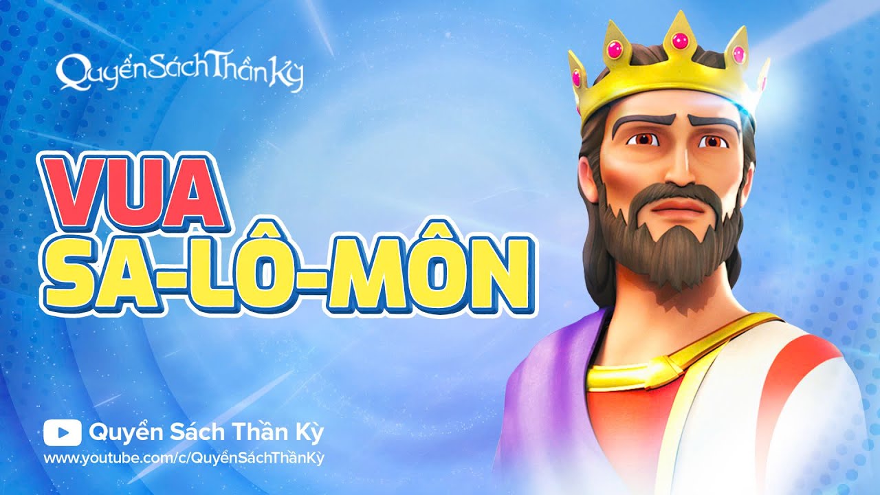 Quyển sách thần kỳ Mùa 3 Tập 11 - Vua Sa-lô-môn - Phim Hoạt hình Kinh thánh
