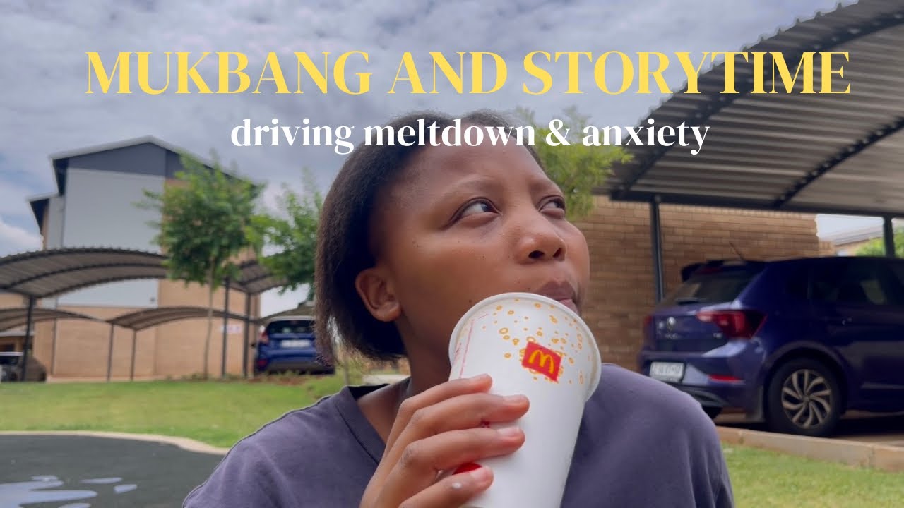 MUKBANG AND STORYTIME : Drive-thru melt down and driving anxiety 