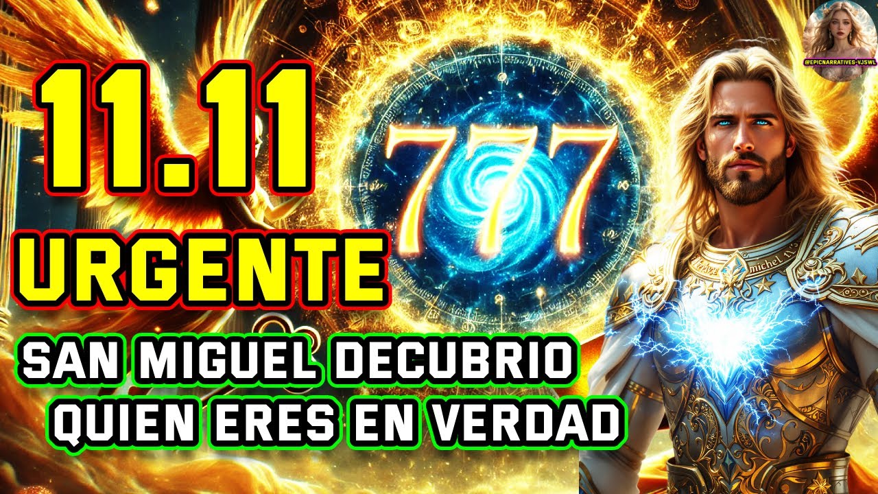 🚨 URGENTE MENSAJE DE LOS ÁNGELES 🚨 SAN MIGUEL SE HA PARALIZADO PORQUE HA DESCUBIERTO QUIÉN ERES